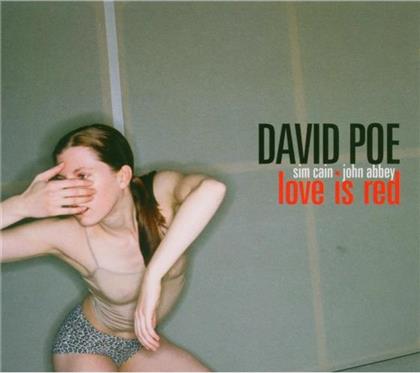 David Poe - Love Is Red