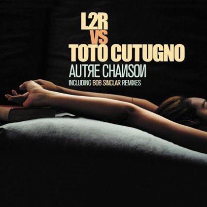 Toto Cutugno - Autre Chanson - Toto Cutugno Vs L2r