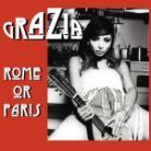 Grazia - Rome Or Paris