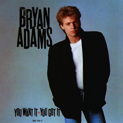 Bryan Adams - You Want It You Got
