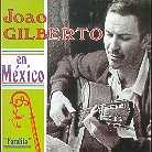 Joao Gilberto - En Mexico