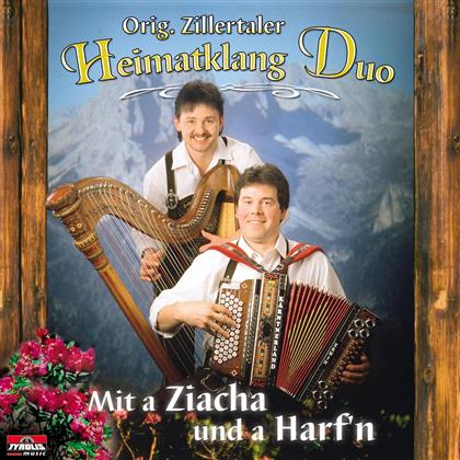 Original Zillertaler Heimatklang Duo - Mit A Ziacha Und A Harf'n