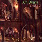 Art Bears - Revisited (2 CDs)