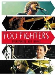 Foo Fighters - Everywhere but home