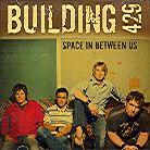 Building 429 - Space In Between Us