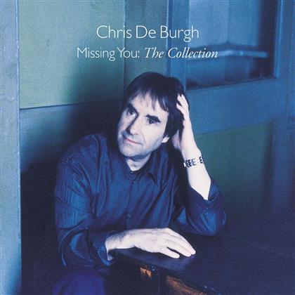 Chris De Burgh - Missing You: The Collection