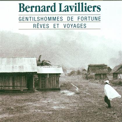 Bernard Lavilliers - Gentilhommes De Fortune