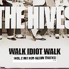 The Hives - Walk Idiot Walk