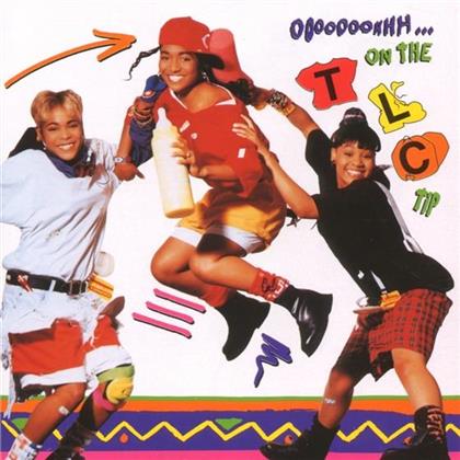 TLC - Oooh On The Tip