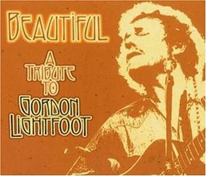 Tribute To Gordon Lightfoot - Various - Beautiful