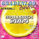 Gnadenlos Deutsch Spezial - Various - Mallorca 2004