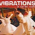 Vibrations - Le Son Des Soufis (2 CDs)