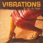 Vibrations - Le Son Du Tango (2 CDs)