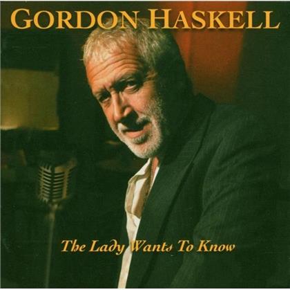 Gordon Haskell - Lady Wants To Know