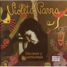Violeta Parra - Decimas Y Centesimas