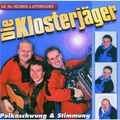 Die Klosterjäger - Polka Schwung & Stimmung
