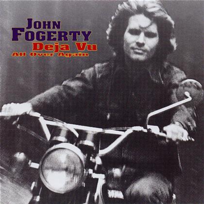 John Fogerty - Deja Vu All Over Again
