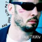 Paul Thorn - Are You With Me
