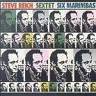 Steve Reich (*1936) - Six Marimbas