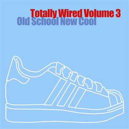 Totally Wired - Series 2 Vol. 3