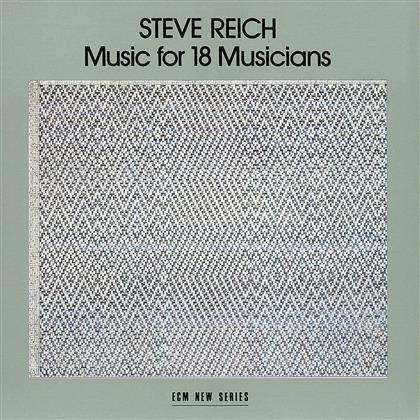 Steve Reich (*1936) - Music For 18 Musicians