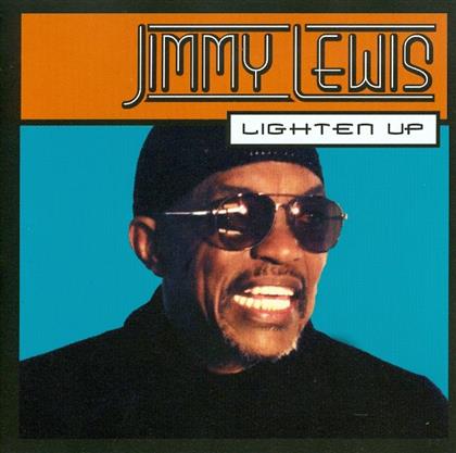 Jimmy Lewis - Lighten Up