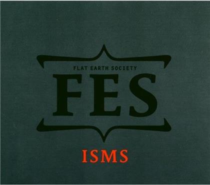 Flat Earth Society - Isms