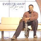 Everette Harp - All For You