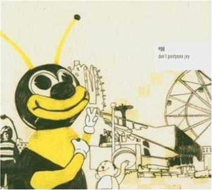 The Egg - Don't Postpone Joy