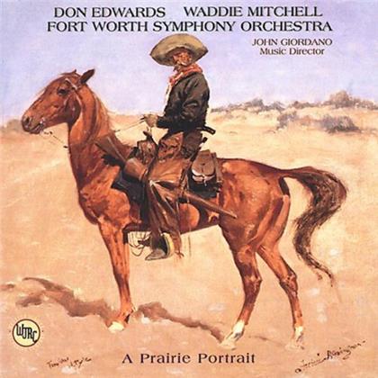 Edwards Don / Mitchell Waddie, John Giordano & Fort Worth Symphony Orchestra - A Prairie Portrait
