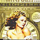 Whigfield - Was A Time - Deluxe Single (Remix)