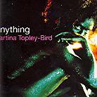 Martina Topley-Bird - Anything - US-Version Of Quixotik