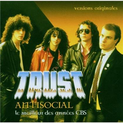 Trust - Antisocial - Le Meilleur Des Annees Cbs