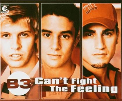 B3 - Can't Fight The Feeling