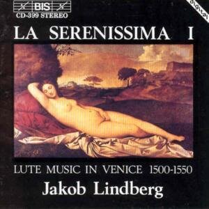 Jakob Lindberg - La Serenissima