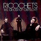 Ricochets - Ghost Of Our Love/Slo Mo Suicide (2 CDs)