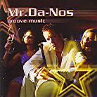 Mr. Da-Nos - Groove Music