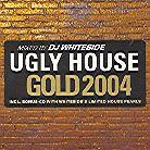 Ugly House Mix - Gold 2004 - Mixed By Dj Whiteside (2 CDs)