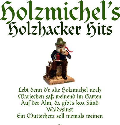 Holzmichl's Holzhacker Hits