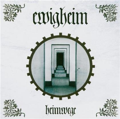 Ewigheim - Heimwege