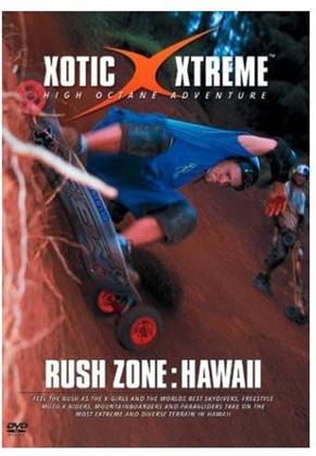 Xotic Xtreme - Rush zone: Hawaii