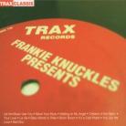 Frankie Knuckles - Greatest Hits From Trax