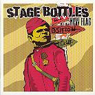 Stage Bottles - We Need A New Flag