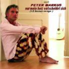 Peter Markus - Nur Mein Herz Entscheidet