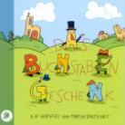 Martin Baltscheit - Buchstabengeschenk
