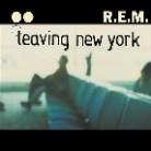 R.E.M. - Leaving New York - 2 Track