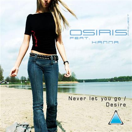 Osiris Project Feat.Hanna - Never Let You Go/Desire