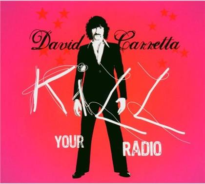 David Carretta - Kill Your Radio