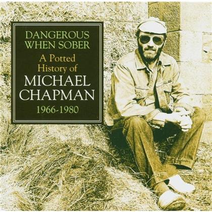 Michael Chapman - Dangerous When Sober - Live 1966