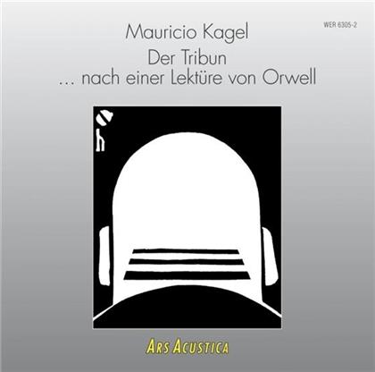 Maruicio Kagel - Der Tribun-Nach Einer